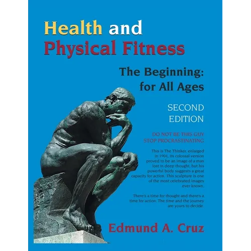 Health and Physical Fitness: The Beginning: for All Ages - Paperback