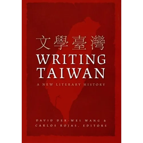 Writing Taiwan: A New Literary History - Paperback