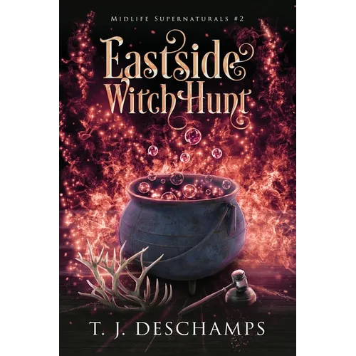 Eastside Witch Hunt (Midlife Supernaturals #2) - Paperback