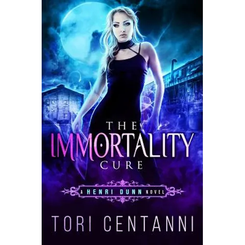 The Immmortality Cure: A Henri Dunn Novel - Paperback