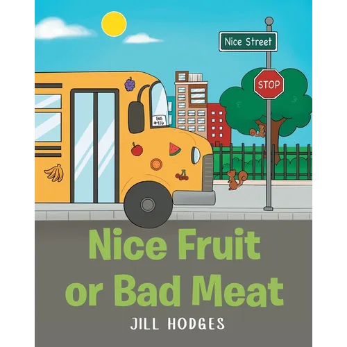 Nice Fruit or Bad Meat - Paperback