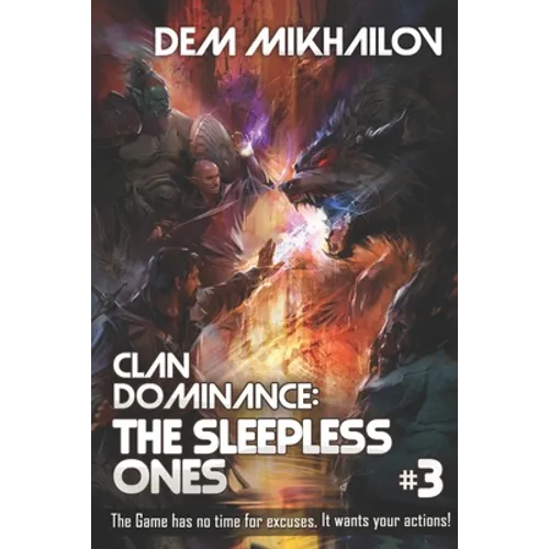 Clan Dominance: The Sleepless Ones #3: LitRPG Series - Paperback