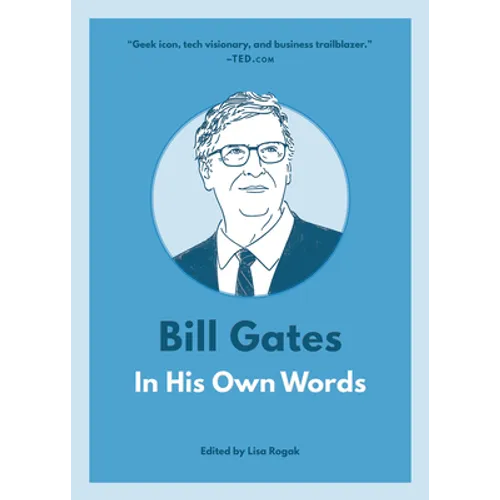 Bill Gates: In His Own Words - Paperback