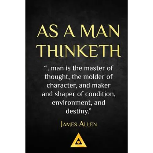 As a Man Thinketh - James Allen: Life Success Education - Paperback