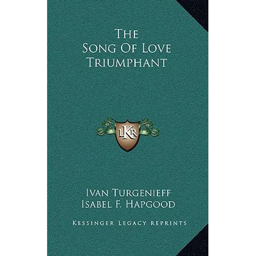 The Song Of Love Triumphant - Hardcover