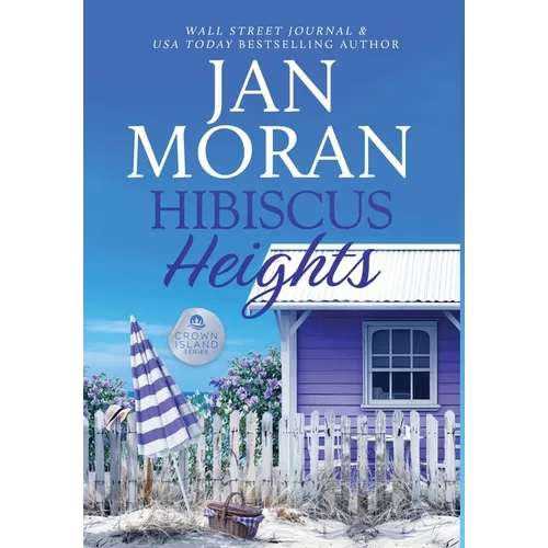 Hibiscus Heights - Hardcover