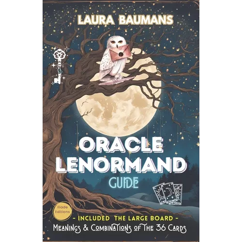 Guide Oracle Lenormand: Meanings & Combinations of the 36 Cards, 7 Reading Models simple and intuitive & tool for creating the Large Reading Board LEN - Paperback