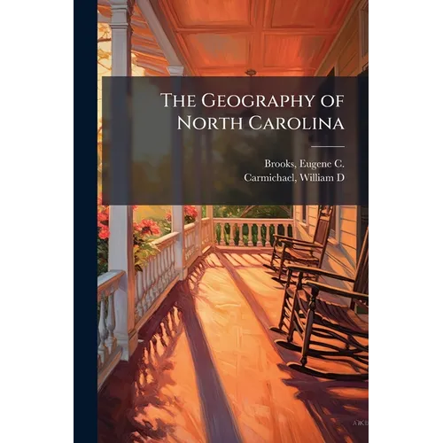 The Geography of North Carolina - Paperback
