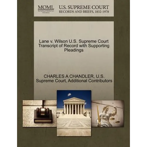 Lane V. Wilson U.S. Supreme Court Transcript of Record with Supporting Pleadings - Paperback