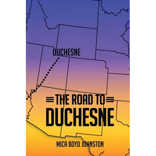 The Road to Duchesne - Paperback