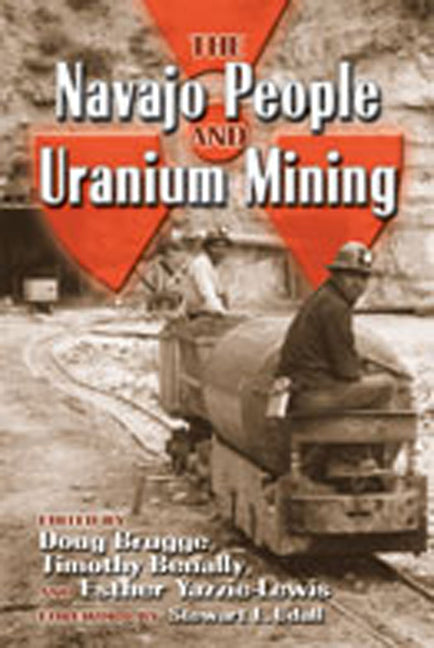 The Navajo People and Uranium Mining - Paperback