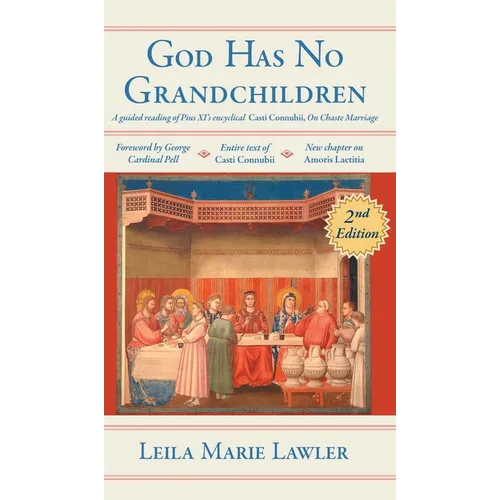 God Has No Grandchildren: A Guided Reading of Pope Pius XI's Encyclical 