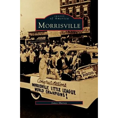 Morrisville - Hardcover