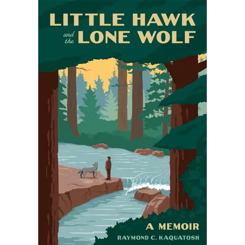 Little Hawk and the Lone Wolf: A Memoir - Paperback