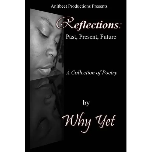 Reflections: Past, Present, Future - Paperback