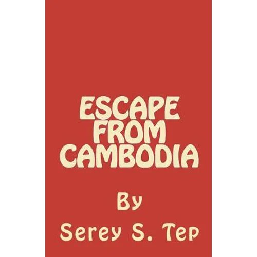 Escape from Cambodia - Paperback