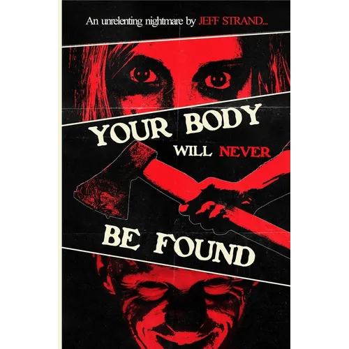 Your Body Will Never Be Found - Paperback