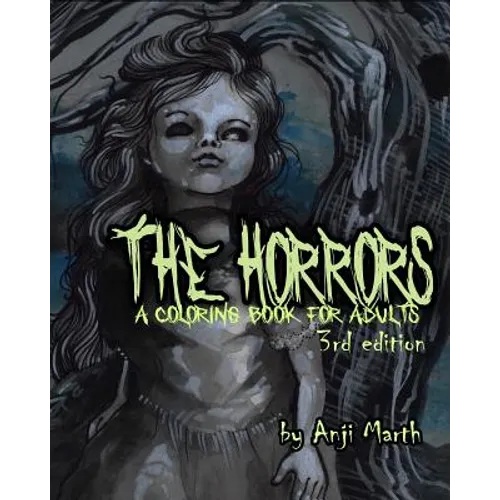 The Horrors: a coloring book for adults. - Paperback