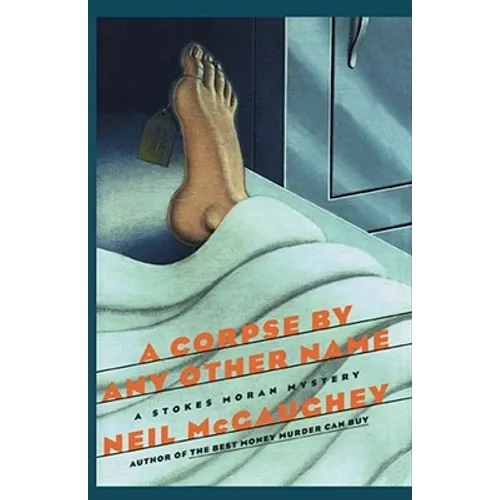 A Corpse by Any Other Name: A Stokes Moran Mystery - Paperback