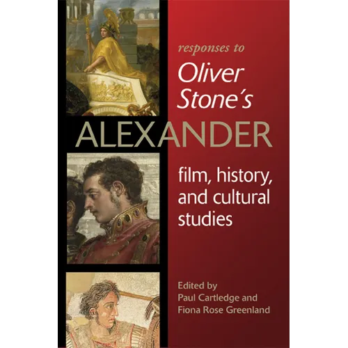 Responses to Oliver Stoneas Alexander: Film, History, and Cultural Studies - Paperback