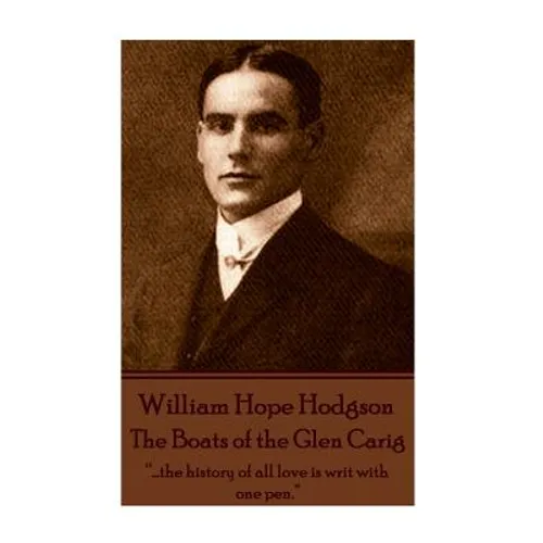 William Hope Hodgson - The Boats of the Glen Carig: 