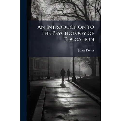 An Introduction to the Psychology of Education - Paperback