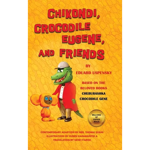 Chikondi, Crocodile Eugene, and Friends