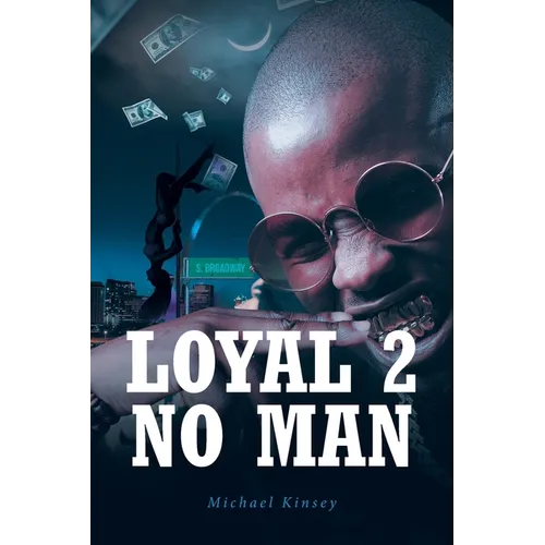 Loyal 2 No Man - Paperback