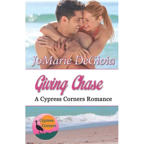 Giving Chase: Cypress Corners Book 8 - Paperback