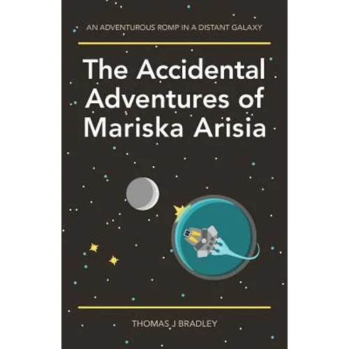 The Accidental Adventures of Mariska Arisia - Paperback