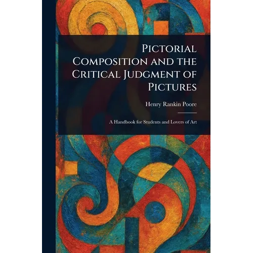 Pictorial Composition and the Critical Judgment of Pictures