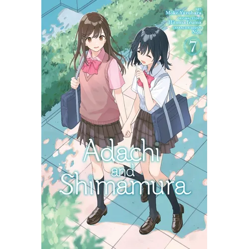 Adachi and Shimamura, Vol. 7 (Manga) - Paperback