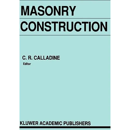 Masonry Construction: Structural Mechanics and Other Aspects - Hardcover
