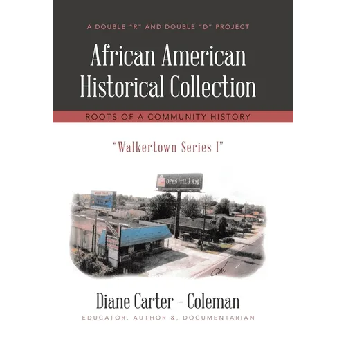 African American Historical Collection: Roots of a Community History - Hardcover