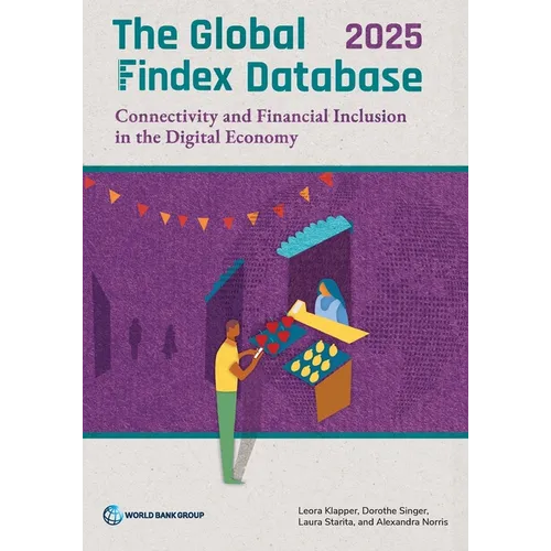 The Global Findex Database 2025: Connectivity and Financial Inclusion in the Digital Economy - Paperback