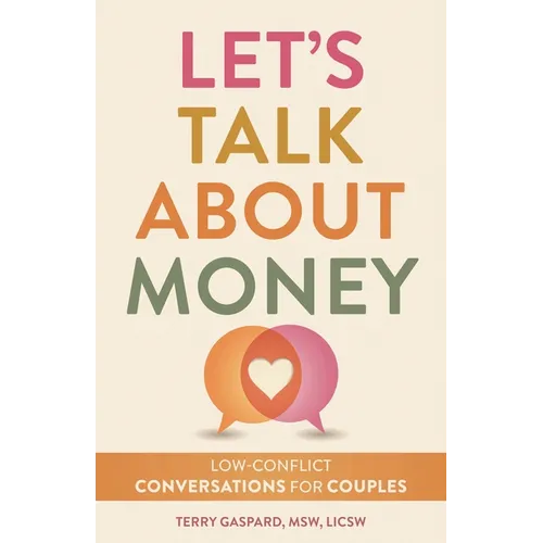 Let's Talk about Money: Low-Conflict Conversations for Couples - Paperback