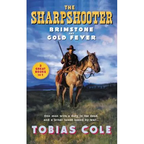 The Sharpshooter: Brimstone and Gold Fever - Mass Market Paperbound