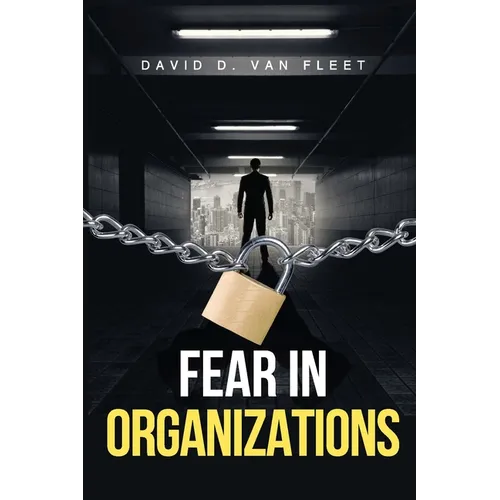 Fear in Organizations - Paperback