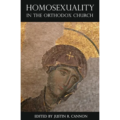 Homosexuality in the Orthodox Church - Paperback
