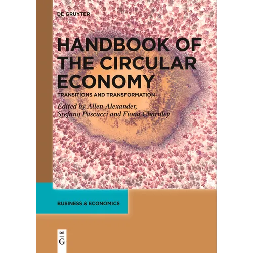 Handbook of the Circular Economy: Transitions and Transformation