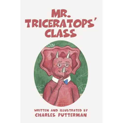 Mr. Triceratops' Class - Paperback