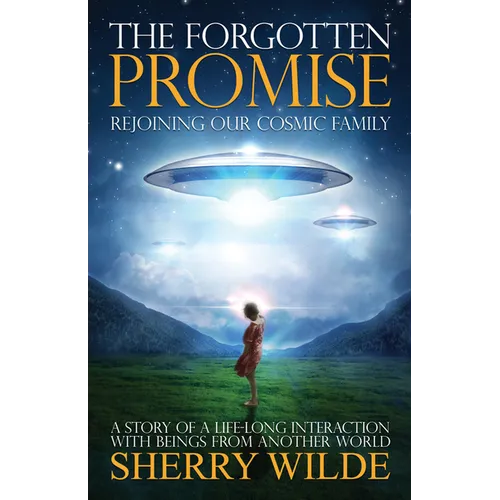 Forgotten Promise: Rejoining Our Cosmic Family - Paperback