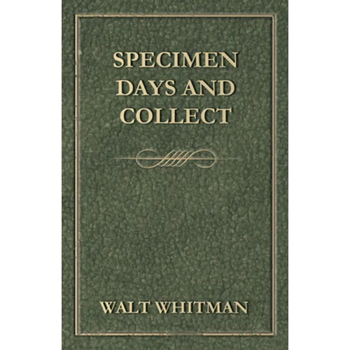 Specimen Days and Collect - Paperback