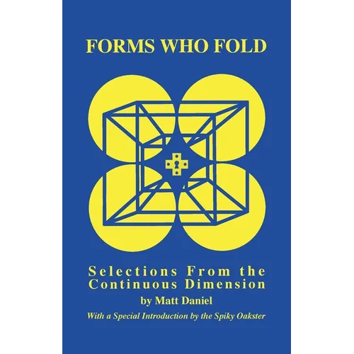 Forms Who Fold: Selections From the Continuous Dimension - Paperback