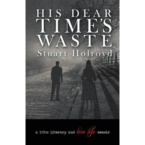 His Dear Time's Waste - Paperback