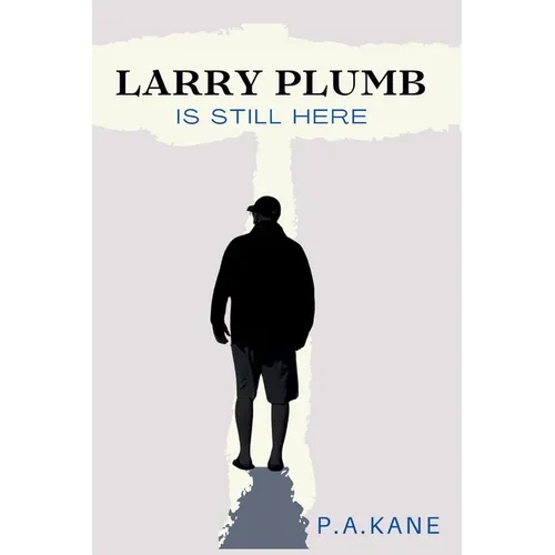 Larry Plumb Is Still Here - Paperback
