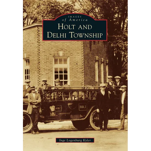 Holt and Delhi Township - Paperback
