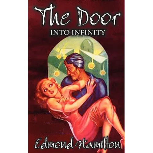 The Door Into Infinity by Edmond Hamilton, Science Fiction, Fantasy - Paperback