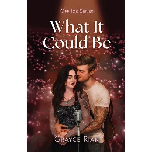 What It Could Be: A Second Chance, Rockstar, Hockey Romance - Paperback