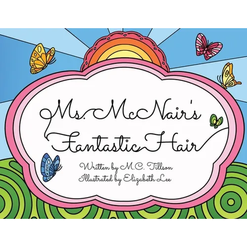 Ms. McNair's Fantastic Hair - Paperback